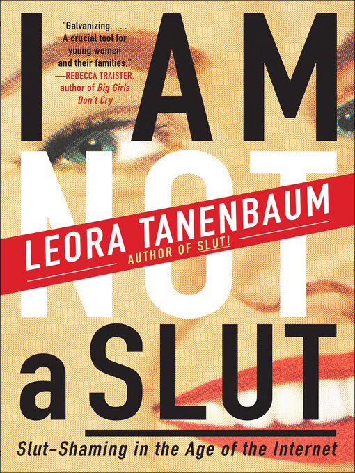 Title details for I Am Not a Slut by Leora Tanenbaum - Available